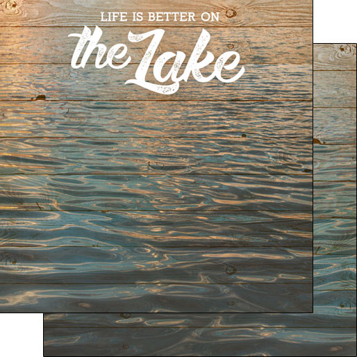 Scrapbook Customs, Life is Better on the Lake Paper