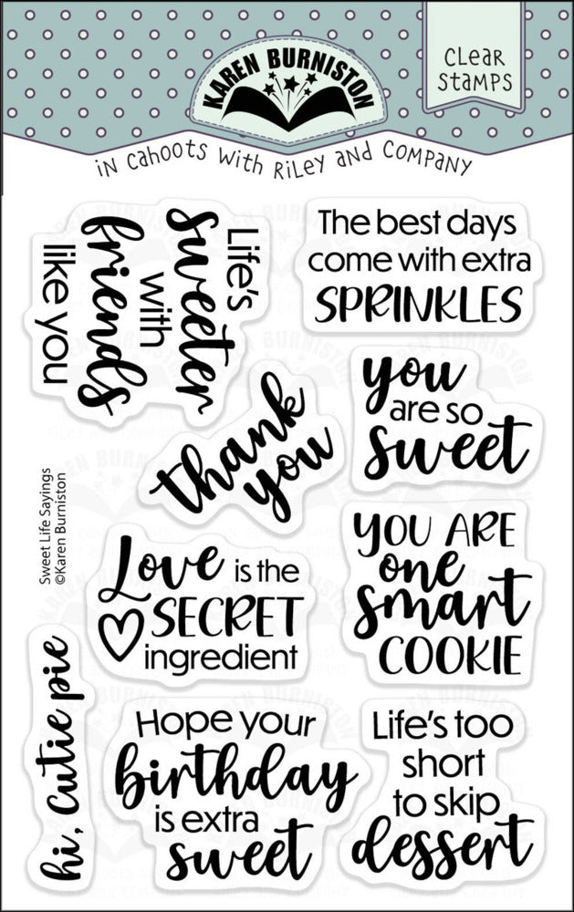 Karen Burniston, Clear Stamp, Sweet Life Sayings