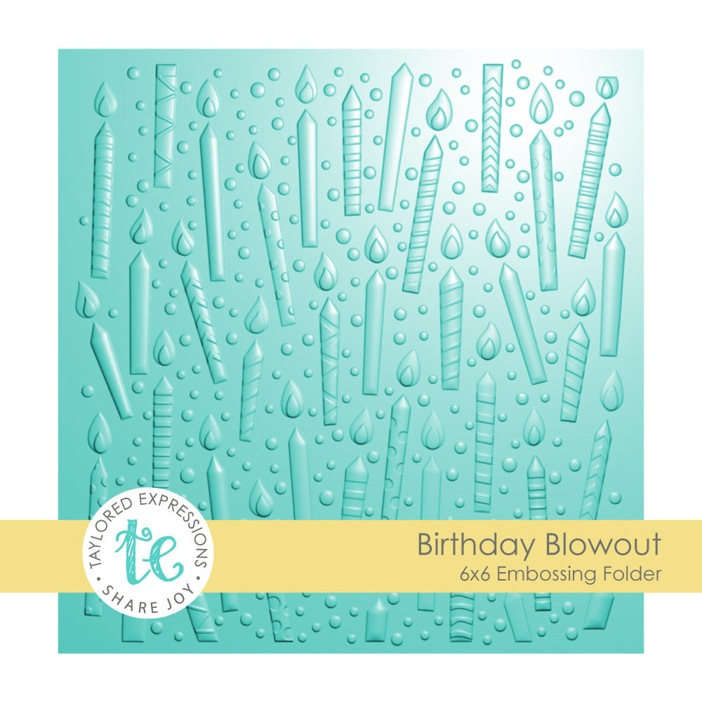 Taylored Expressions, Embossing Folder, Birthday Blowout