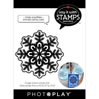 Photoplay, Say it With Stamps, Frosty Snowflake Die & Shadow