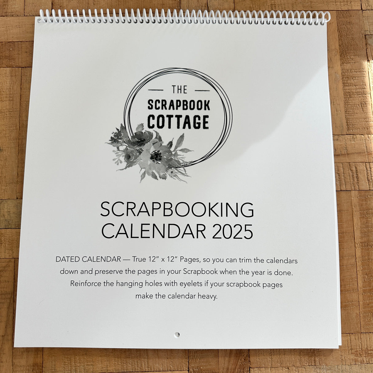 The Scrapbook Cottage, 12x12 Dated Calendar for 2025