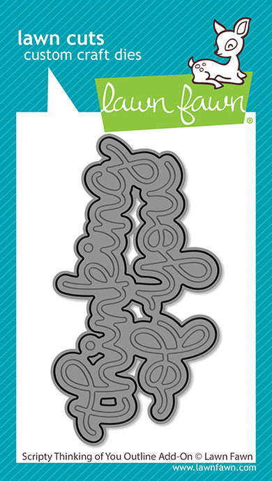 Lawn Fawn, Die, Scripty Thinking of You Outline Add-On