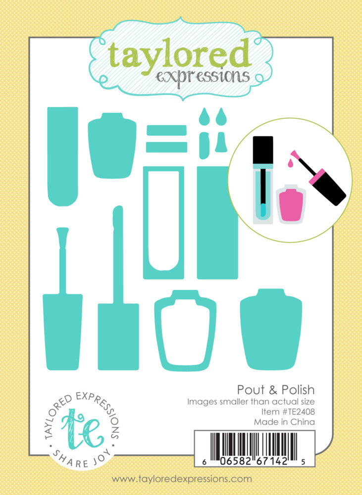 Taylored Expressions, Die, Pout & Polish