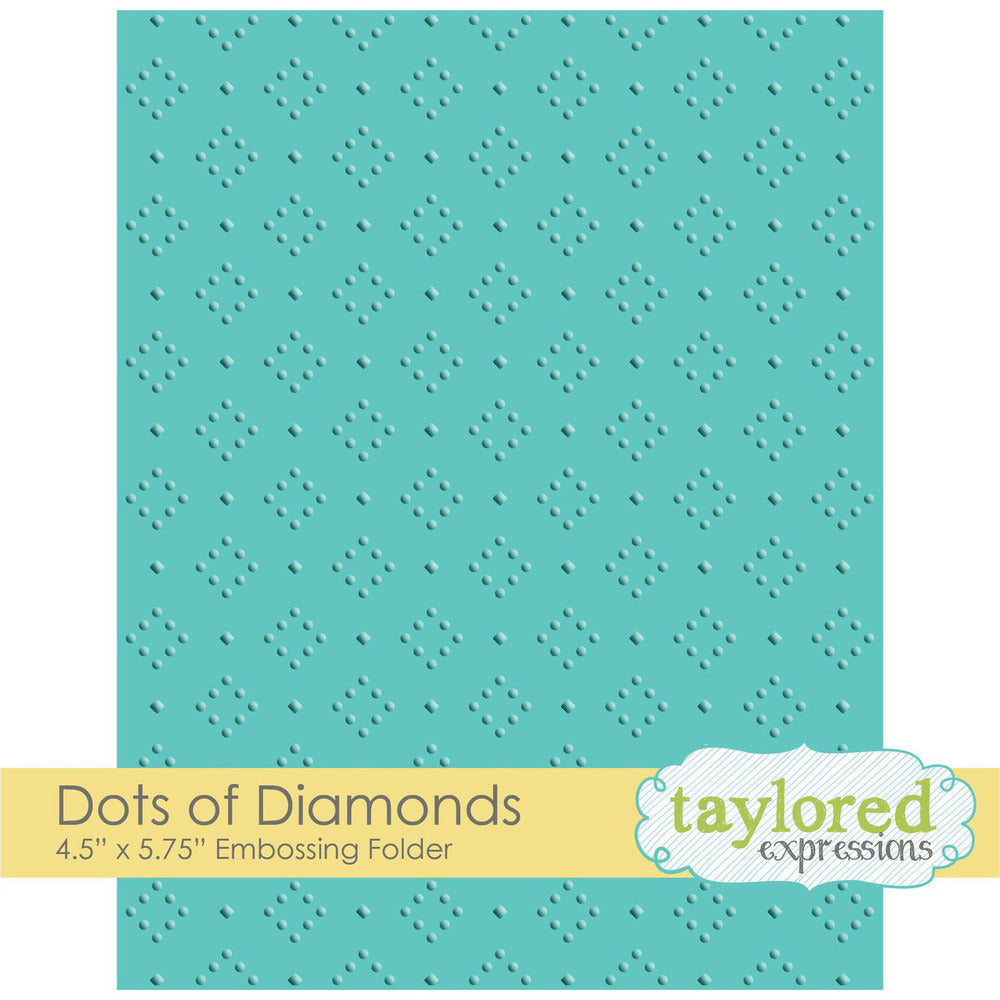 Taylored  Expressions,  Embossing Folder , Dots of Diamonds