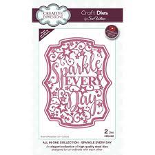 Creative Expressions Craft Dies - Sparkle Every Day